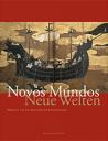 Novos Mundos - Neue Welten - Ausstellungskatalog