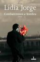 L�dia Jorge: Combateremos a sombra