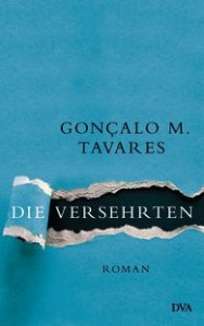Gonçalo M. Tavares: Die Versehrten