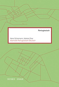 Schemann/ Dias: Idiomatik Portugiesisch-Deutsch