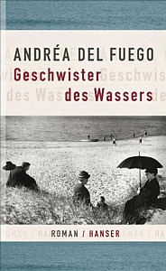 Andréa del Fuego: Geschwister des Wassers