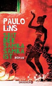 Paulo Lins: Seit der Samba Samba ist