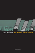 Luiz Ruffato: Es waren viele Pferde