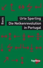 Urte Sperling: Die Nelkenrevolution in Portugal