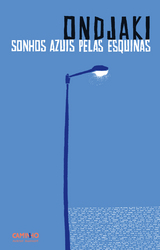 Ondjaki: Sonhos azuis pelas esquinas