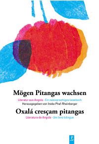 Mögen Pitangas wachsen - Oxalá cresçam pitangas (portugiesisch-deutsch)