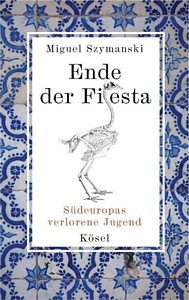 Miguel Szymansik: Ende der Fiesta