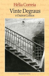 Hélia Correia: Vinte degraus e outros contos