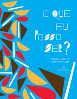 Mariana Zanetti/ Silvia Amstalden: O que eu posso ser