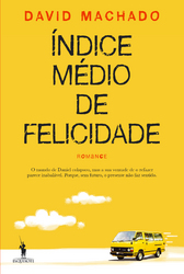 David Machado: Índice Médio da Felicidade