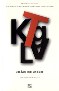 João de Melo: Gente Feliz com Lágrimas
