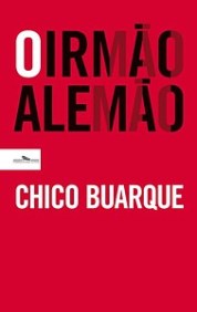 Chico Buarque: O irmão alemão