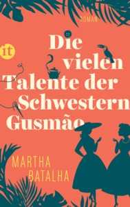 Martha Batalha: Die vielen Talente der Schwestern Gusmão