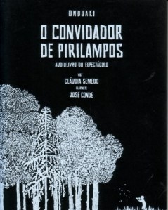 Ondjaki: O Convidador de Pirilampos - Audiolivro do espectáculo