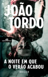João Tordo: A Noite em que o Verão Acabou