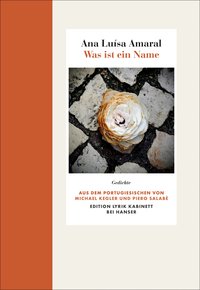 Ana Luísa Amaral: Was ist ein Name