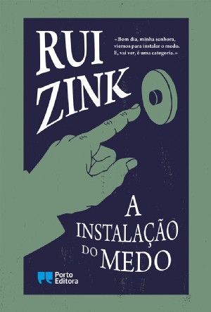 Rui Zink: A instalação do medo