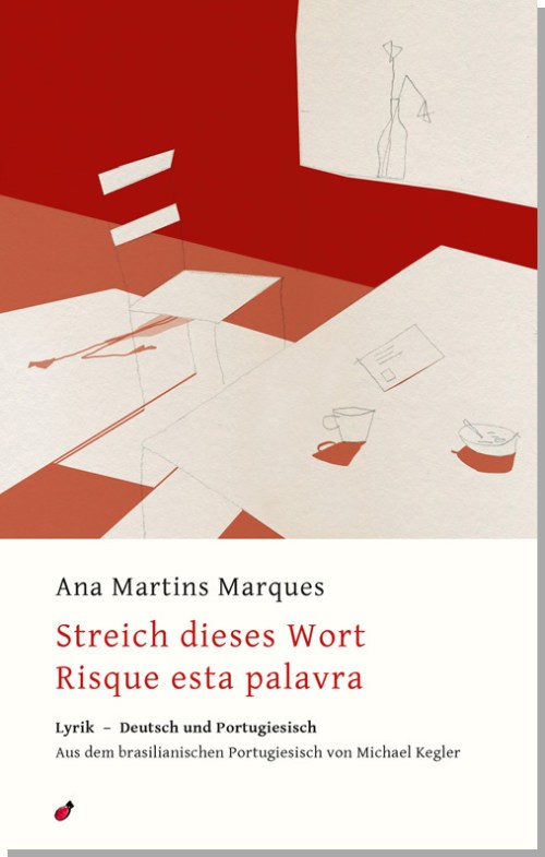 Ana Martins Marques: Streich dieses Wort