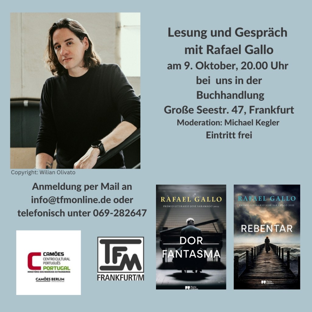 Porträt von Rafael Gallo links, neben Informationen zu einer Lesung und Diskussion am 9. Oktober in Frankfurt. Enthält Buchcover seiner Werke 'Dor Fantasma' und 'Rebentar'.